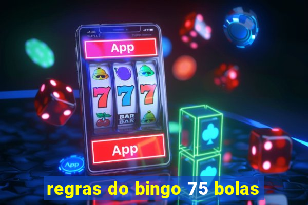 regras do bingo 75 bolas