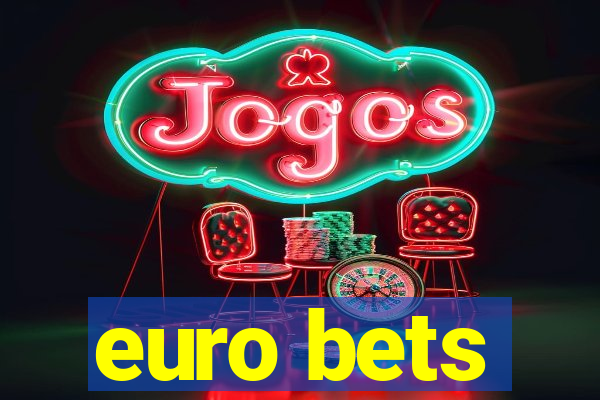 euro bets