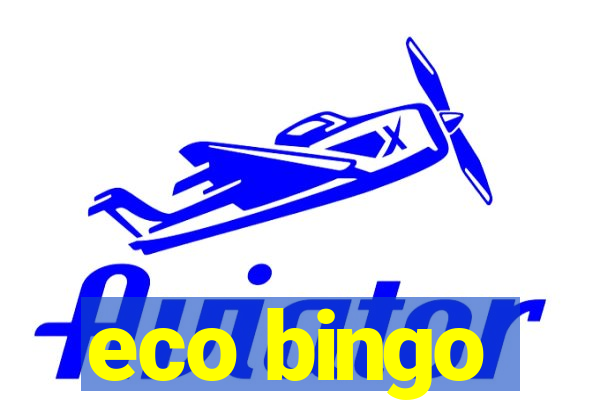 eco bingo