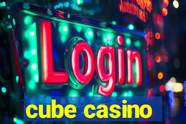 cube casino