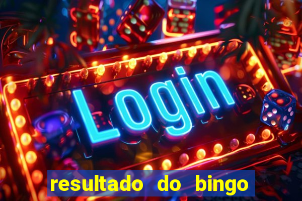 resultado do bingo online de hoje