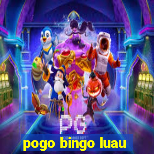 pogo bingo luau