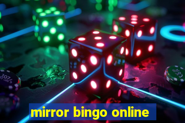 mirror bingo online