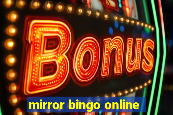 mirror bingo online