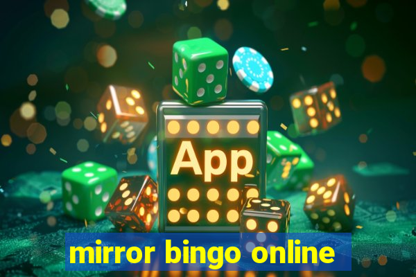 mirror bingo online