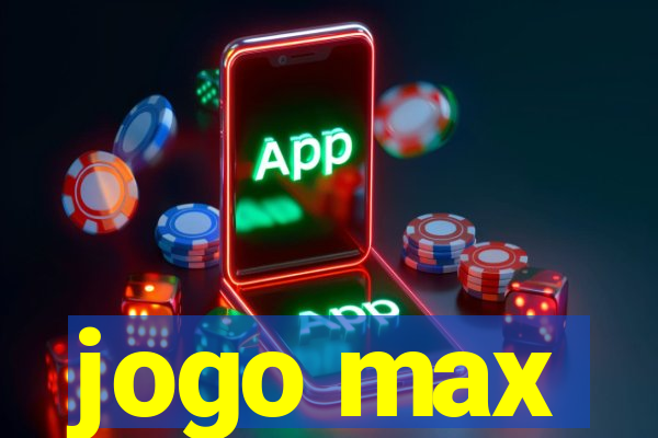 jogo max