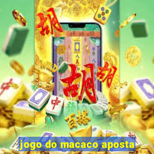 jogo do macaco aposta