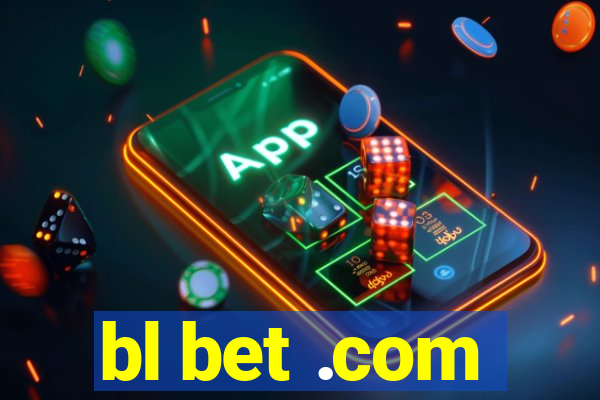 bl bet .com