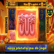 nova plataforma do jogo