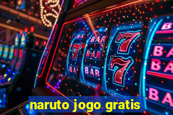 naruto jogo gratis