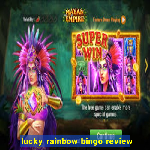 lucky rainbow bingo review