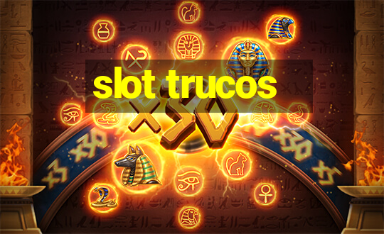 slot trucos