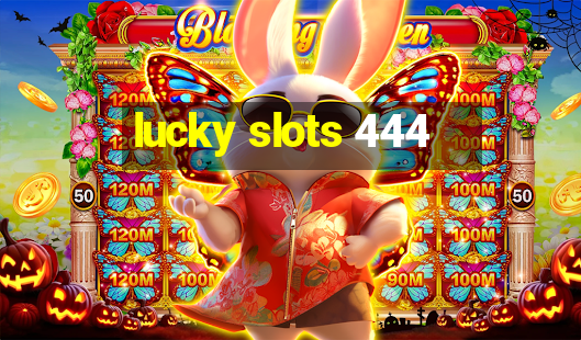 lucky slots 444