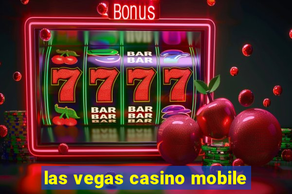 las vegas casino mobile