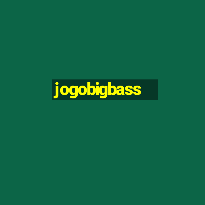 jogobigbass