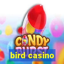 bird casino