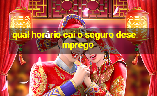 qual horário cai o seguro desemprego