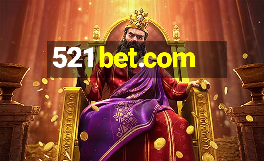 521 bet.com