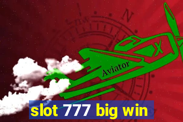 slot 777 big win