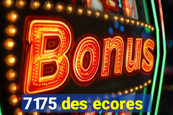 7175 des ecores