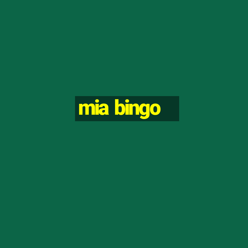 mia bingo