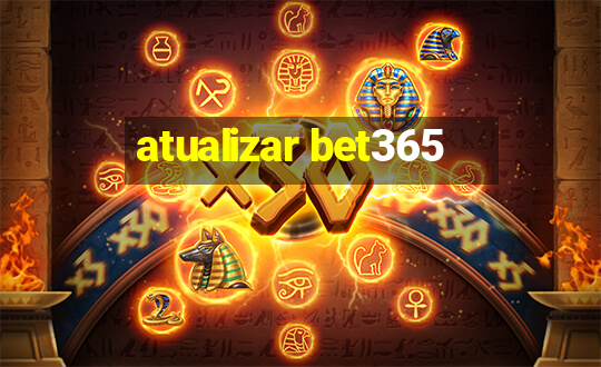 atualizar bet365