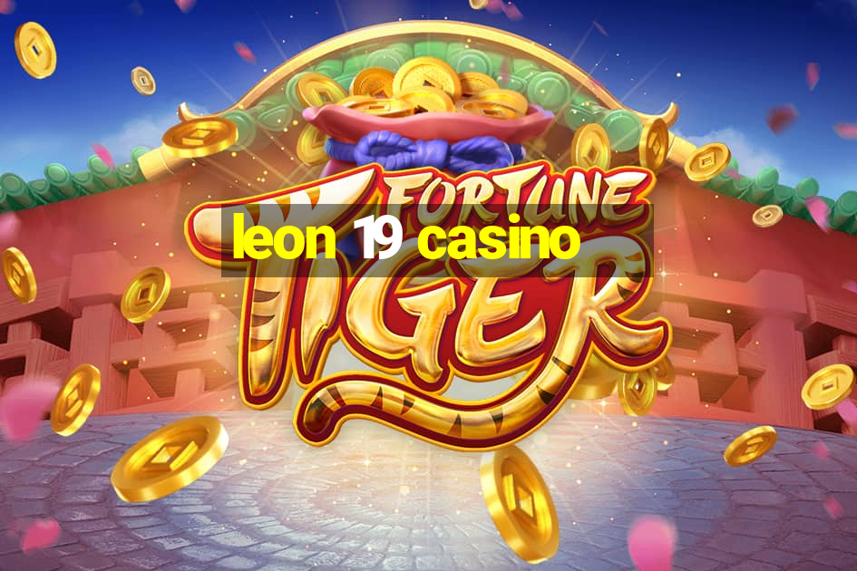 leon 19 casino