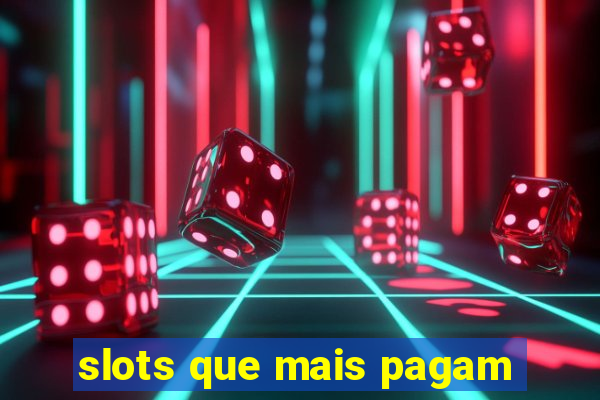 slots que mais pagam