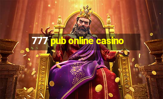 777 pub online casino