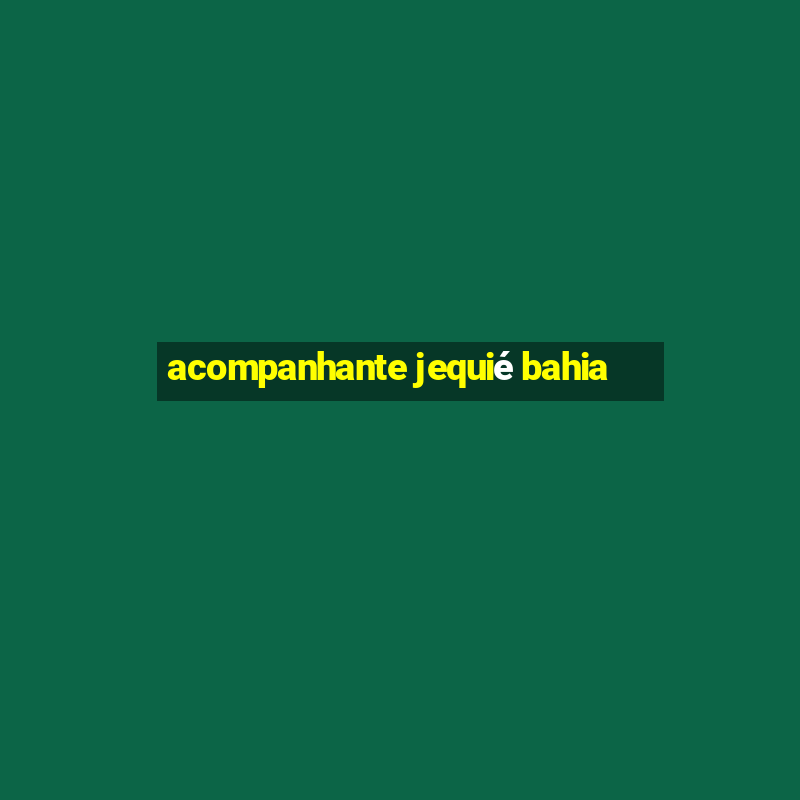 acompanhante jequié bahia