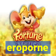 eroporne