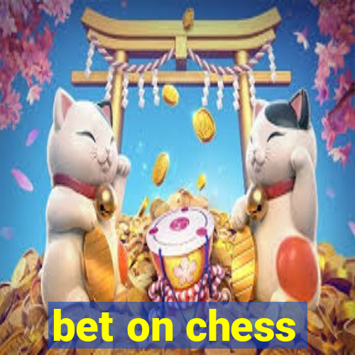 bet on chess