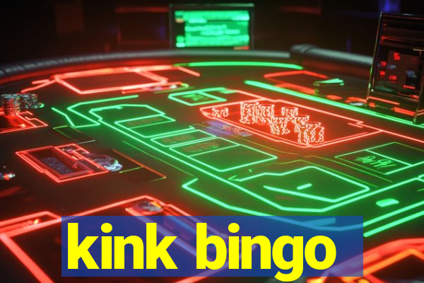 kink bingo