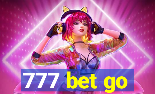 777 bet go