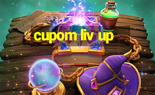 cupom liv up