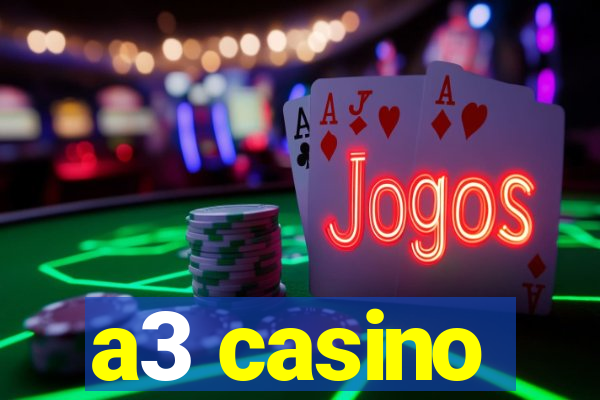 a3 casino