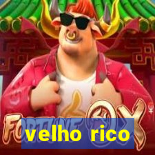 velho rico