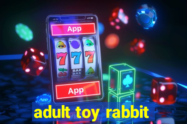 adult toy rabbit