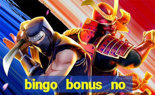 bingo bonus no deposit sign up bonus