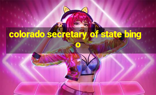 colorado secretary of state bingo