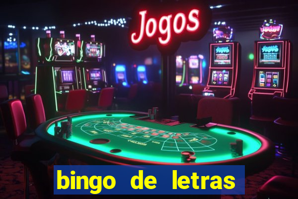 bingo de letras para imprimir gratis