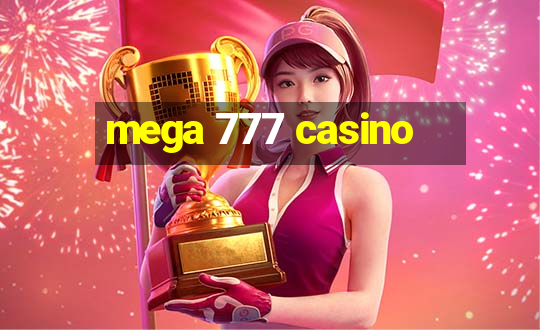 mega 777 casino