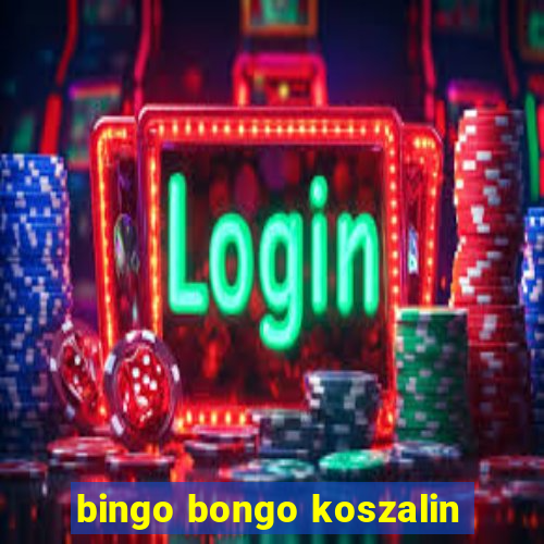 bingo bongo koszalin