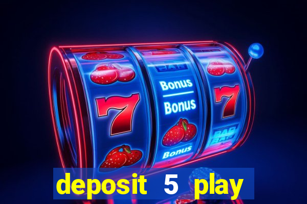 deposit 5 play with 30 bingo