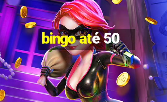 bingo até 50