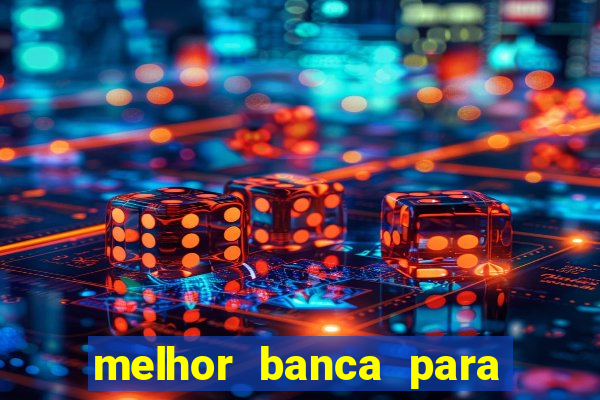 melhor banca para jogar fortune tiger