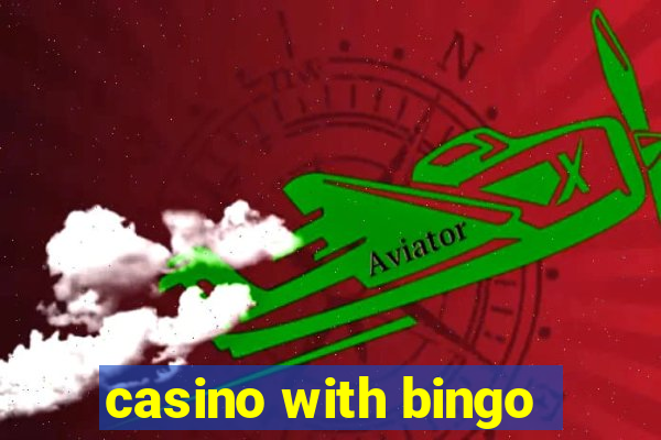 casino with bingo