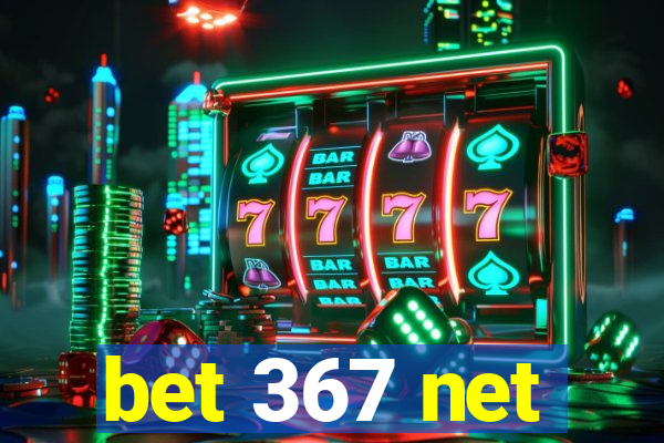 bet 367 net