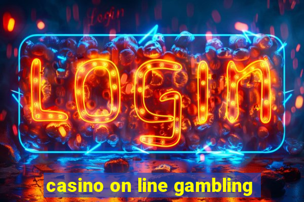 casino on line gambling