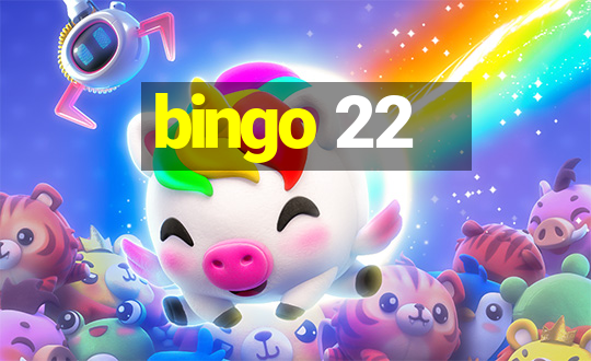 bingo 22